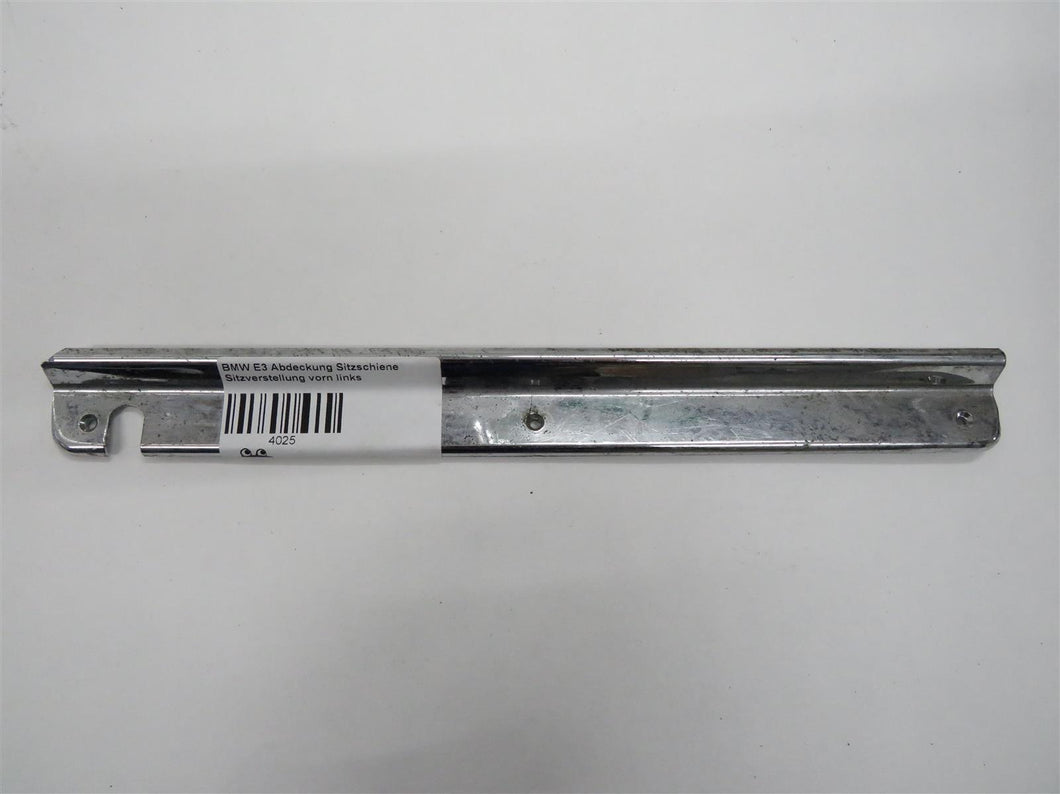 BMW E3 Abdeckung Sitzschiene Sitzverstellung vorn links