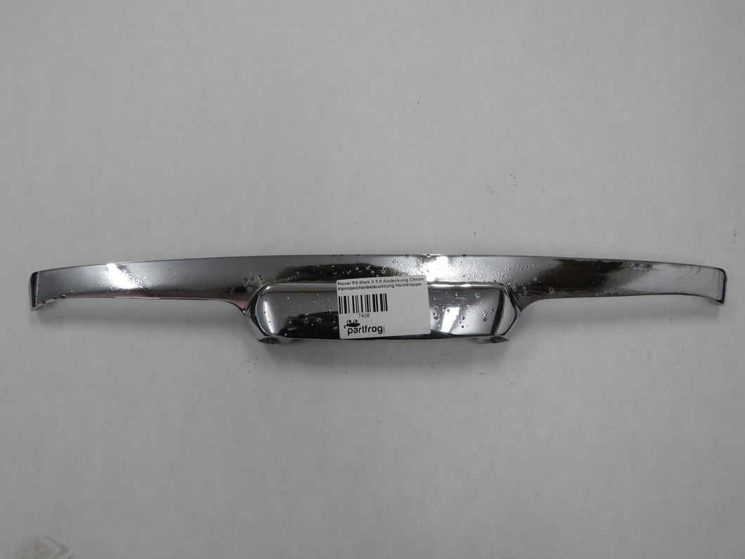 Rover P5 Mark II 3.0 Abdeckung Chrom Kennzeichenbeleuchtung Heckklappe